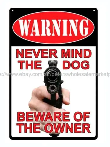 Warning Never Mind The Dog Beware Of The Owner metal tin sign wall artmetal sign