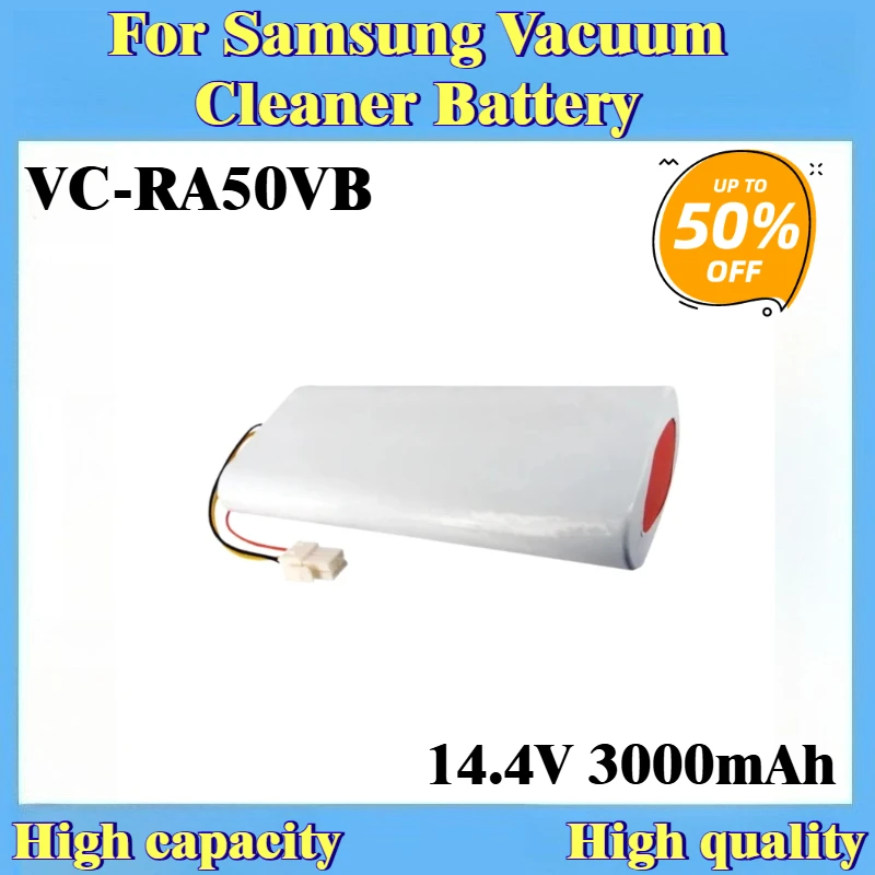 

Vacuum Cleaner Battery 14.4V 3000mAh VC-RA50VB for Samsung DJ96-00113 SAM14 49B VC-RA84V VC-RL84V VC-RL84VC New High Quality