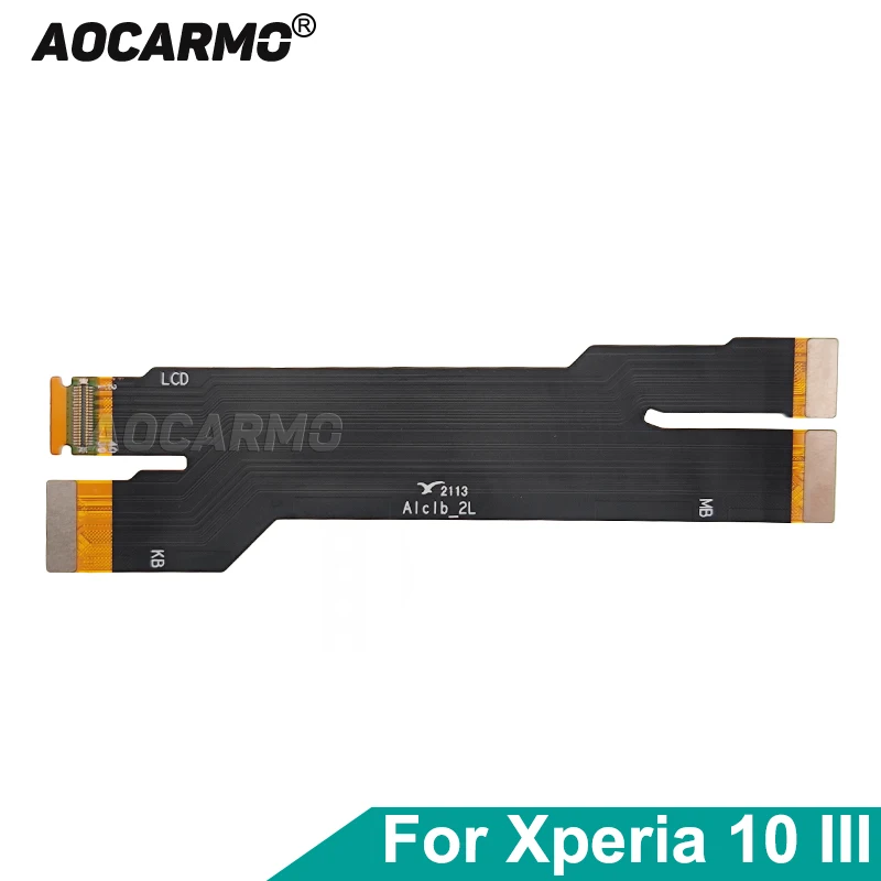 Image of Aocarmo Für Sony Xperia 10 III X10iii XQ-BT52 SO-52B SOG04 Motherboard LCD Screen Display Connector Flex Kabel Ersatz Teil