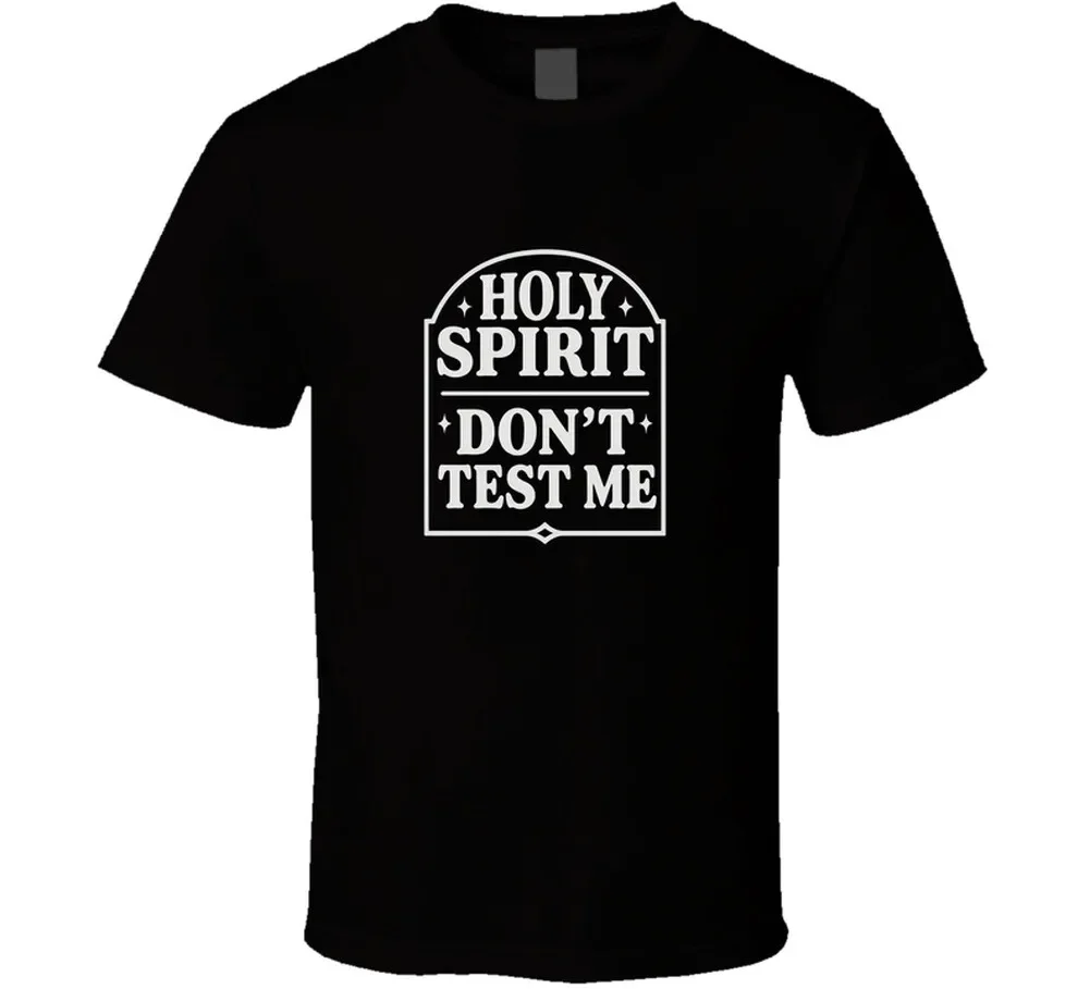 Righteous Gemstones Holy Spirit Dont Test Me T Shirt