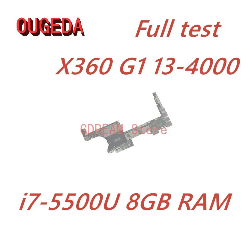 

Материнская плата OUGEDA 801507-501 801506-501 DA0Y0DMBAF0 для HP X360 G1 13-4000 13-4003DX, процессор для ноутбука I5-5200U, 4 Гб ОЗУ