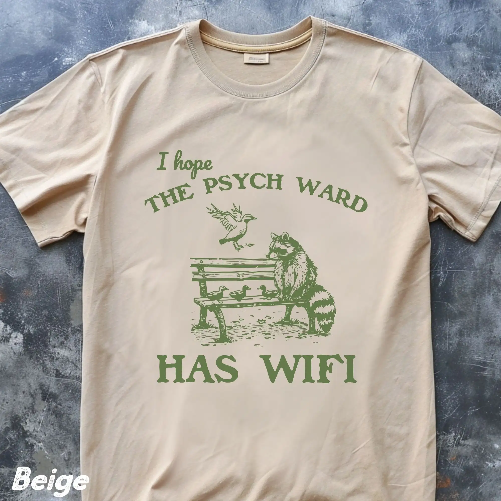 Hope The Psych Ward Has Wifi T Shirt Funny Raccoon Sarcastic Saying Chaotic 90S Silly Meme