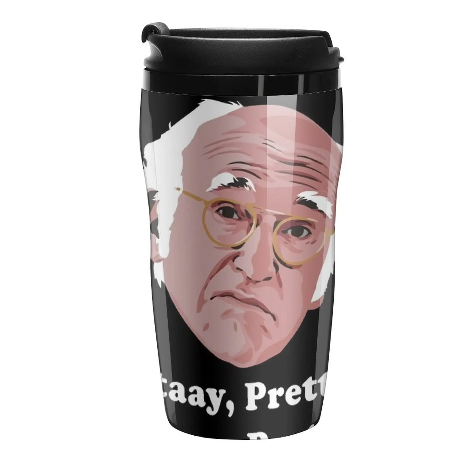 

New Pretty Good. Prettaaay, prettaaay, prettaaay, pretty good. Travel Coffee Mug Cup For Coffee Cup Coffee Set