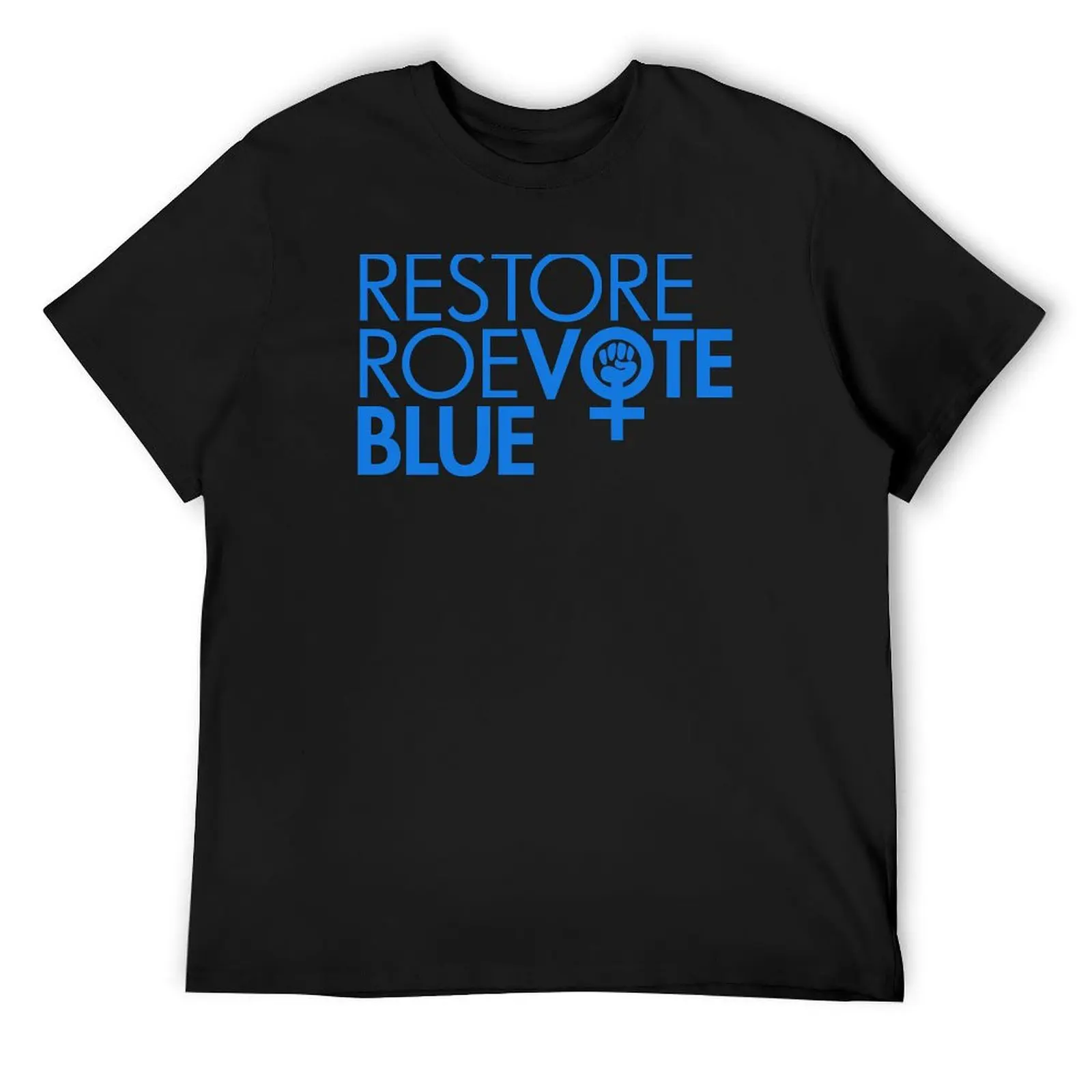 Restore Roe Vote Blue T-Shirt cute clothes Blouse rapper graphic tees anime tshirt men clothes