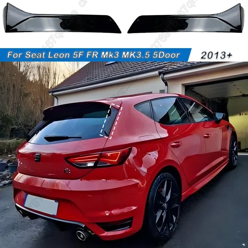 Dla Seat Leon 5F FR Mk3 MK3.5 5Door 2013+ Tylny dach Skrzydło Boczna krawędź Klapa tylna Spoiler tylnej szyby bagażnika Zestaw karoserii Gloss Black