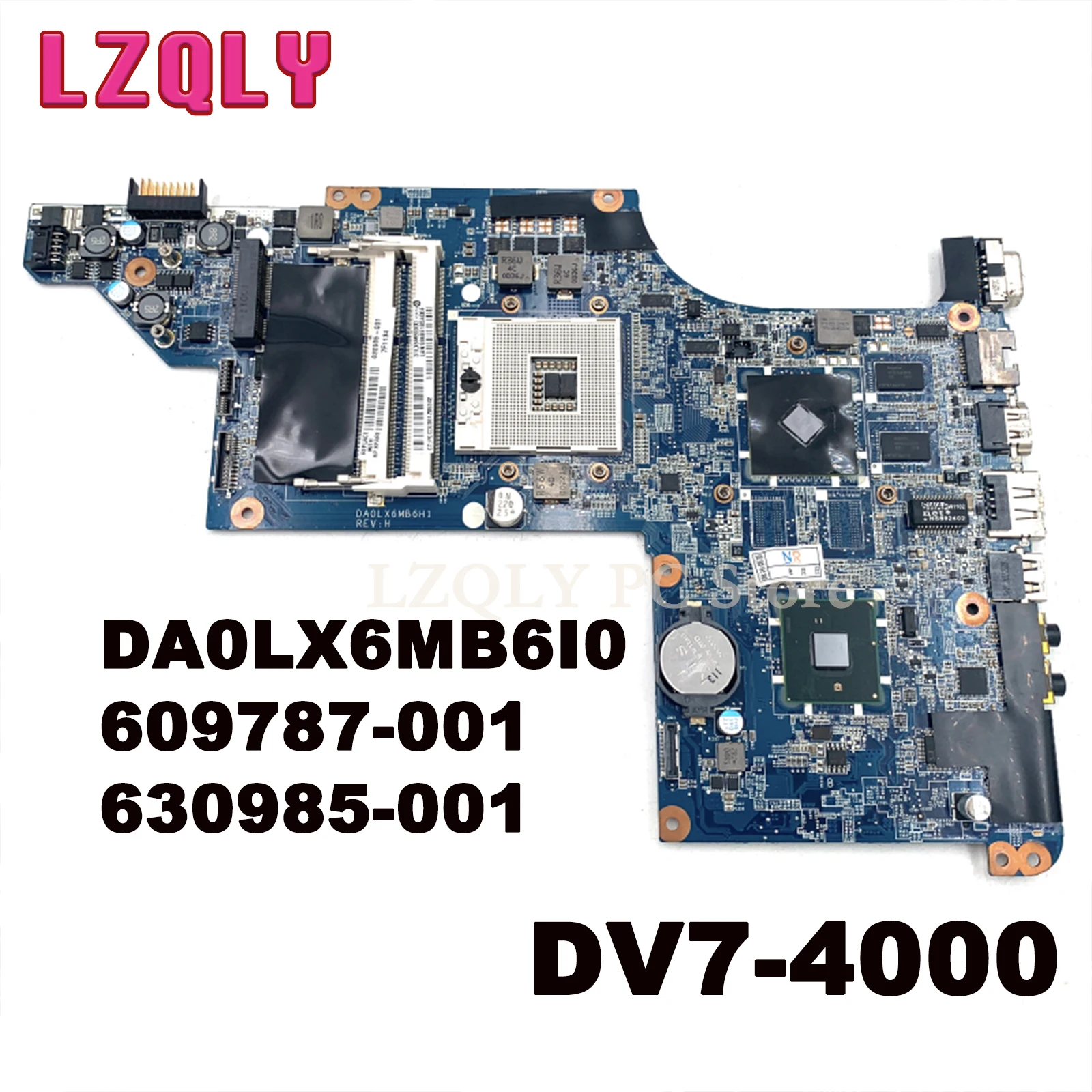 For HP Pavilion DV7-4000 DA0LX6MB6H1 609787-001 630985-001 Laptop Motherboard HM55 DDR3 HD6300 GPU Free CPU Full Test