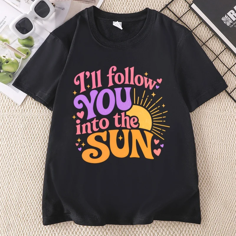 I'll Follow You Into The Sun Tee Women Soft Short Sleeve KPop Fan Gift Casual Round Neck Printed T-shirt Streetwear Woman