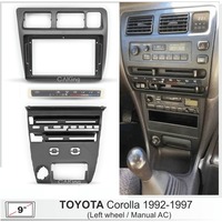 9 inch Car Fascia Radio Panel for TOYOTA Corolla 1991-1997 (Manual AC,Left Wheel) Dash Kit Install Facia Console Adapter Plate