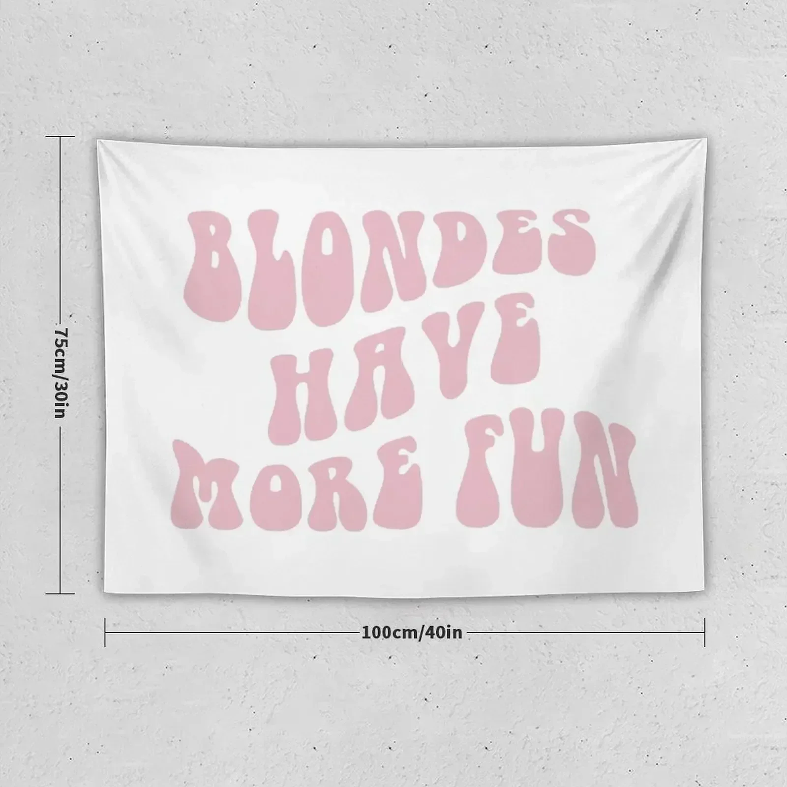 Blondes Have More Fun - Pink Tapestry Room Decor For Girls Cute Room Decor Tapestry