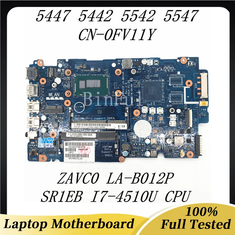 

CN-0FV11Y 0FV11Y FV11Y For Dell 5447 5442 5542 5547 Laptop Motherboard ZAVC0 LA-B012P With SR1EB I7-4510U CPU 100% Working Well