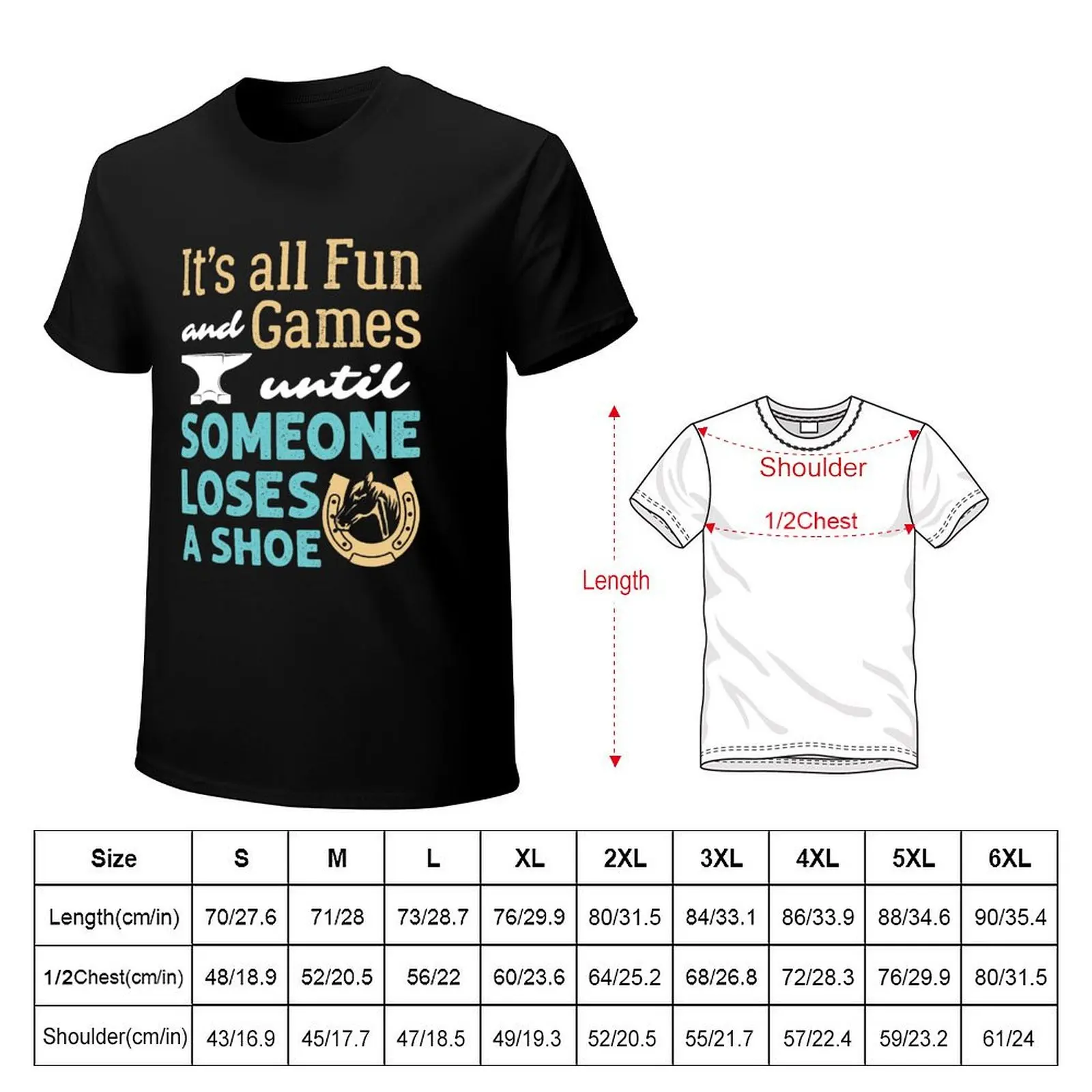 Farrier It's All Fun and Games Until Someone Loses a Shoe T-Shirt Breathable Mesh Panel T-Shirt