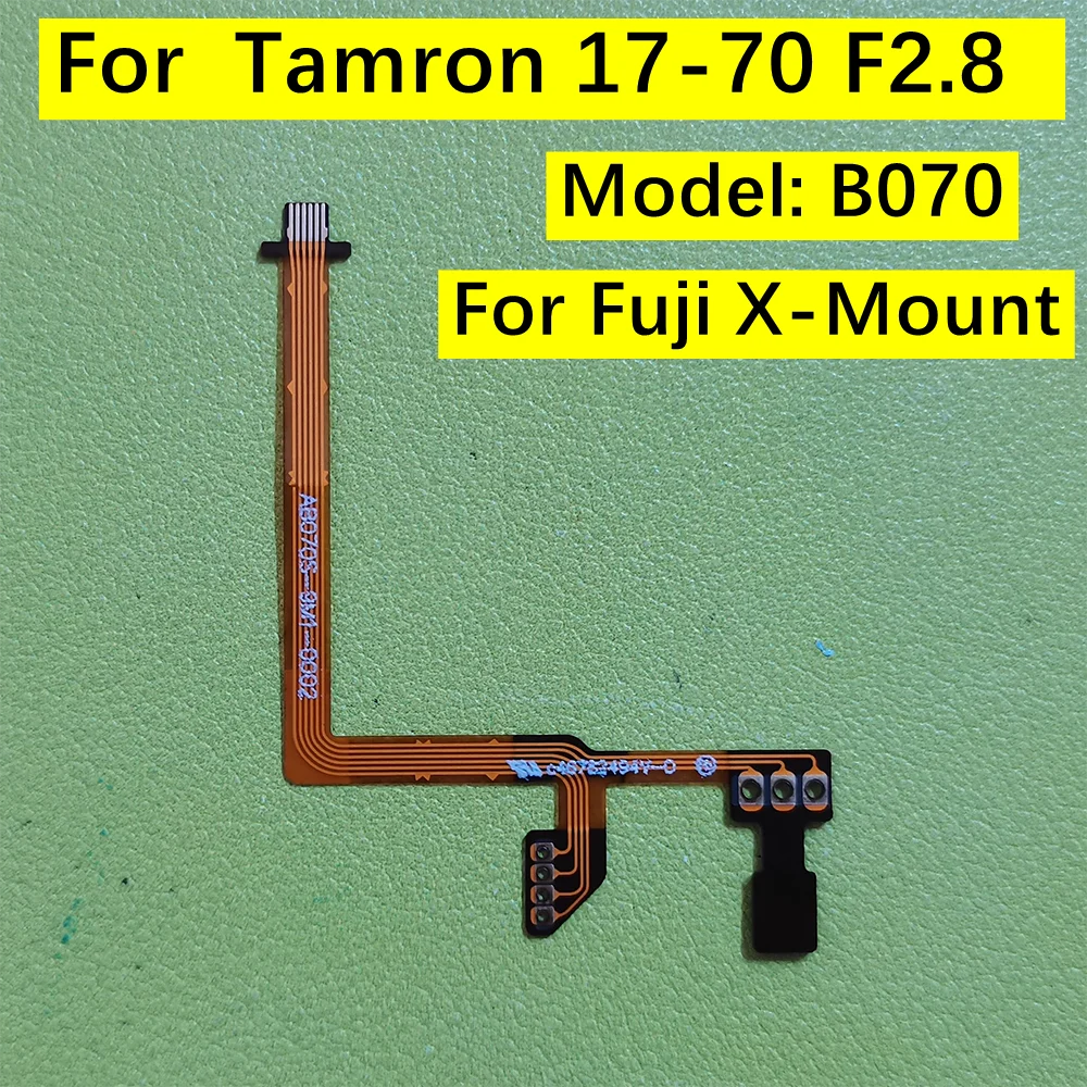 Copy For Tamron 17-70mm F2.8 B070 For Fujifilm X Mount Lens Zoom Sensor Flex Cable Flexible FPC 17-70 2.8 F/2.8 Di III-A VC RXD