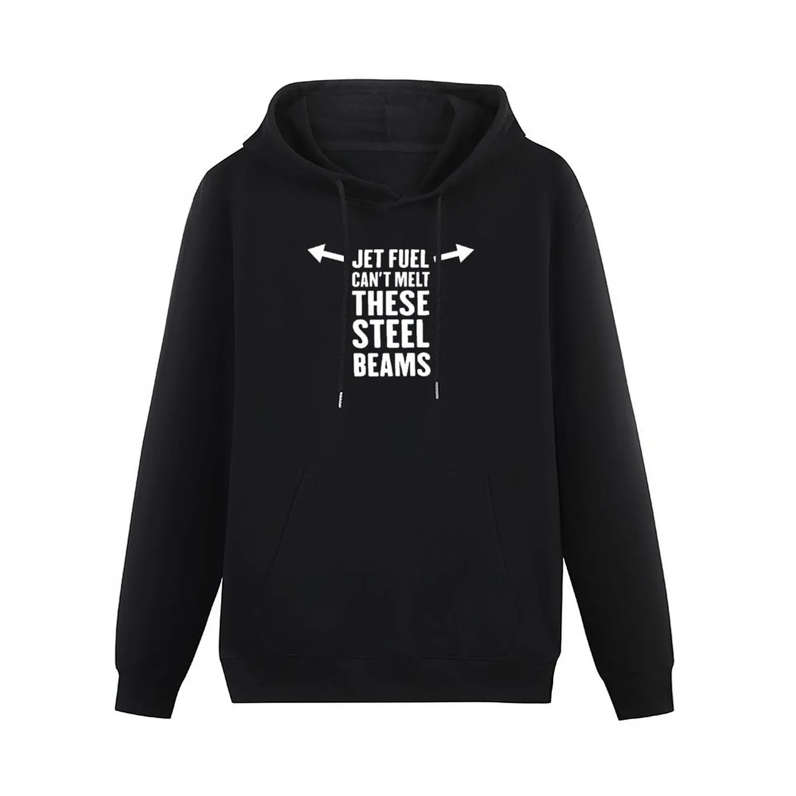 Jet fuel can't melt these steel beams Pullover Hoodie men clothes mens clothing blouse mens hoodies