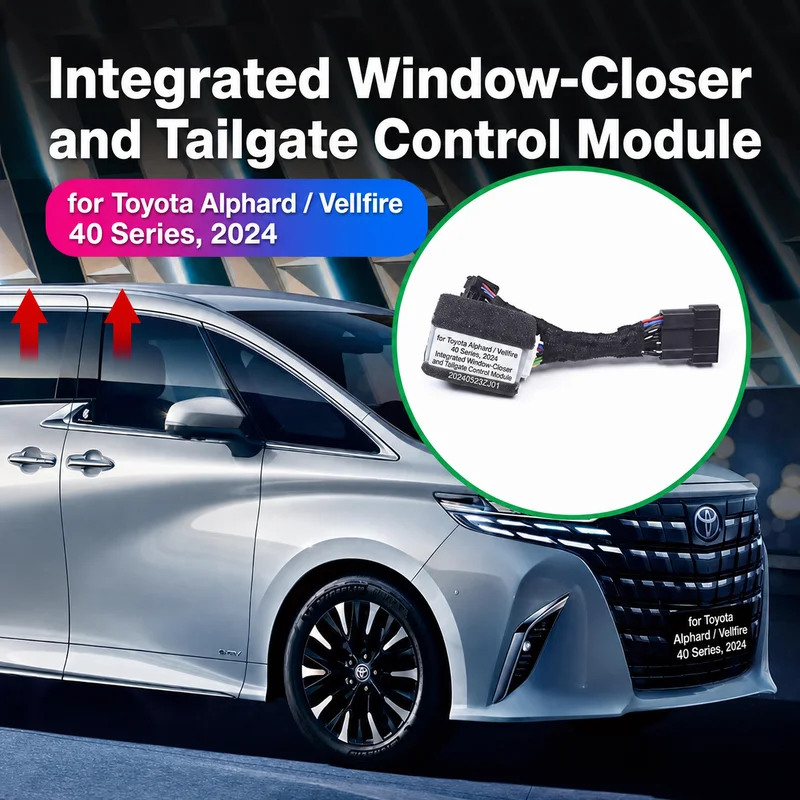 Car One-Touch Window Closer  module for Toyota Alphard Vellfire 40 Series Electric Power Tailgate Control Option