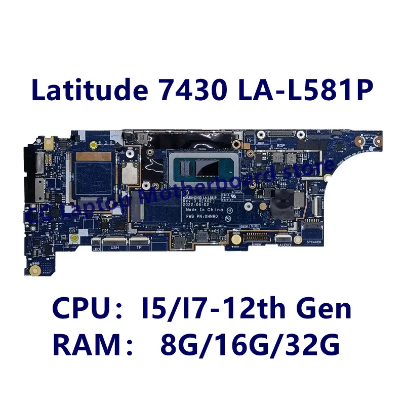 LA-L581P Moederbord Voor DELL Latitude 7430 Laptop Moederbord Met I5/I7-12e Gen CPU 8G/16G/32G 100% Volledig Getest Werken Goed