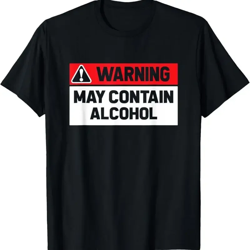 Warning May Contain Alcohol Funny T Shirt