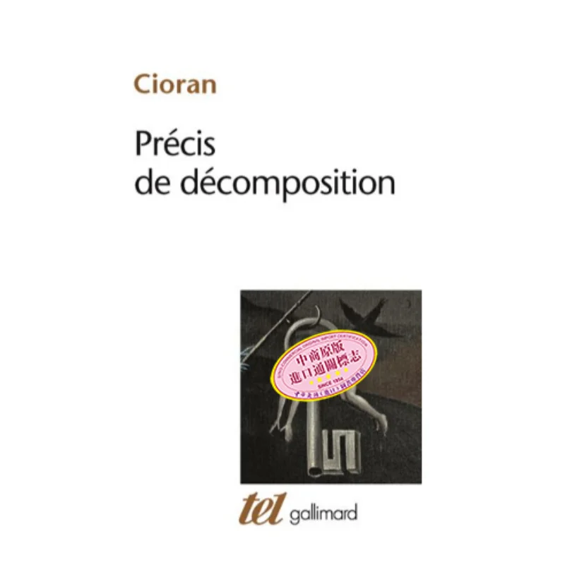 

Precise Decomposition EmileMichel Cioran Gallimard 9782070297689 Book