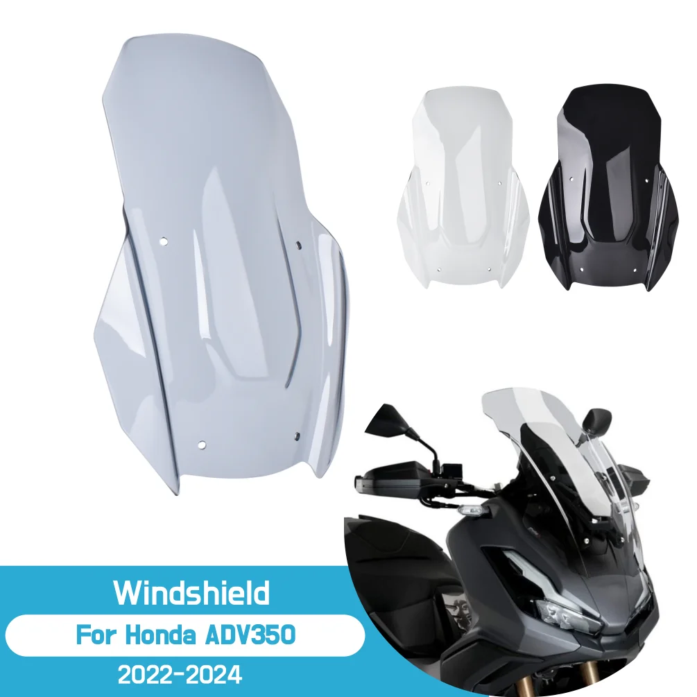 

For Honda ADV350 2022 2023 2024 ADV 350 Windshield Windscreen Motorcycle Front Wind Deflector Shield Screen Motor Accessories