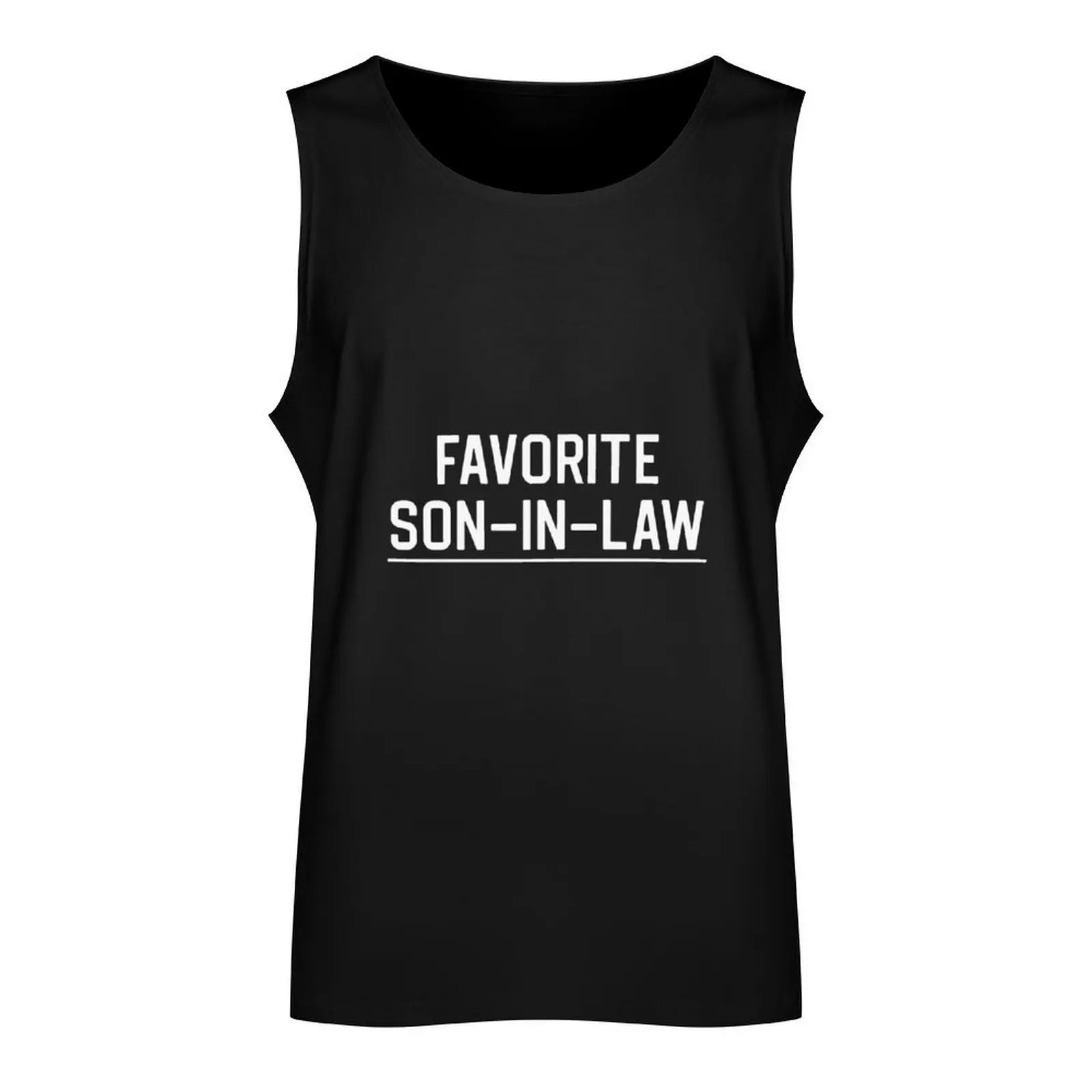 Funny Son In Law Gift Favorite Son In Law Tank Top vest for men man sexy?costume Top summer