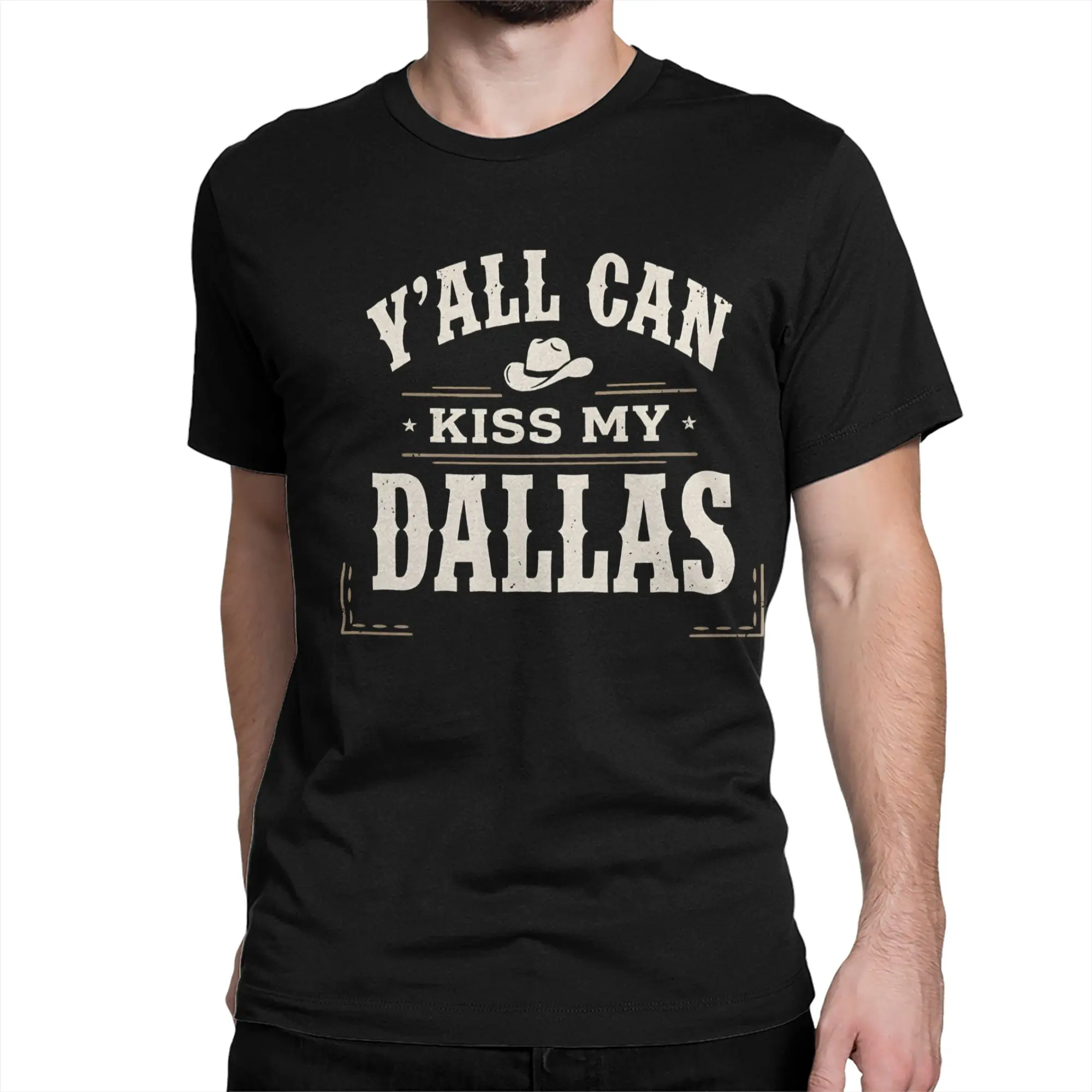 Y'all Can Kiss My Dallas Texas Pride Southern Western T-Shirt for Men Pure Cotton T Shirt  Short Sleeve Tee Shirt New Clothing