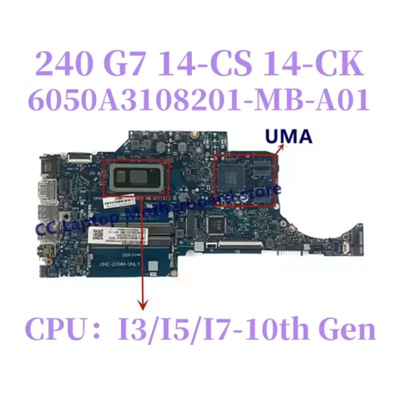 

6050A2977601/6050A3108201-MB-A01 L23231-601For HP 14S-CF 14-CK 14-CF 14-CS 240 G7 Laptop Motherboard With Core i3 i5 i7 CPU UMA