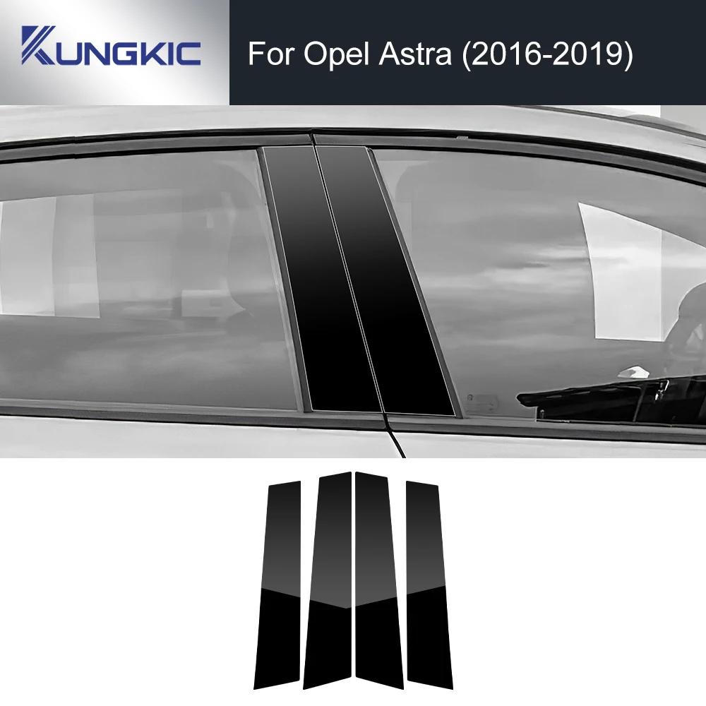 

4Pcs Car Window Trim Cover B C Column Sticker Polished Pillar Exterior Parts Accessories For Opel Astra K 2016 2017 2018 2019