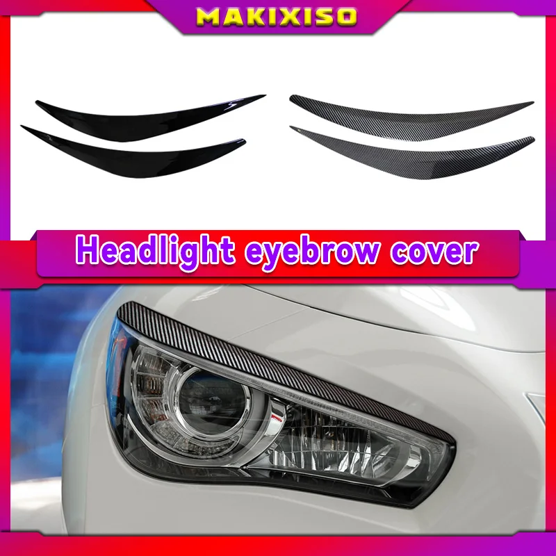 

Для Infiniti Q50 2014-2023 накладка из углеродного волокна для передней фары бровей глаз Обложка отделка наклейки Стайлинг автомобиля