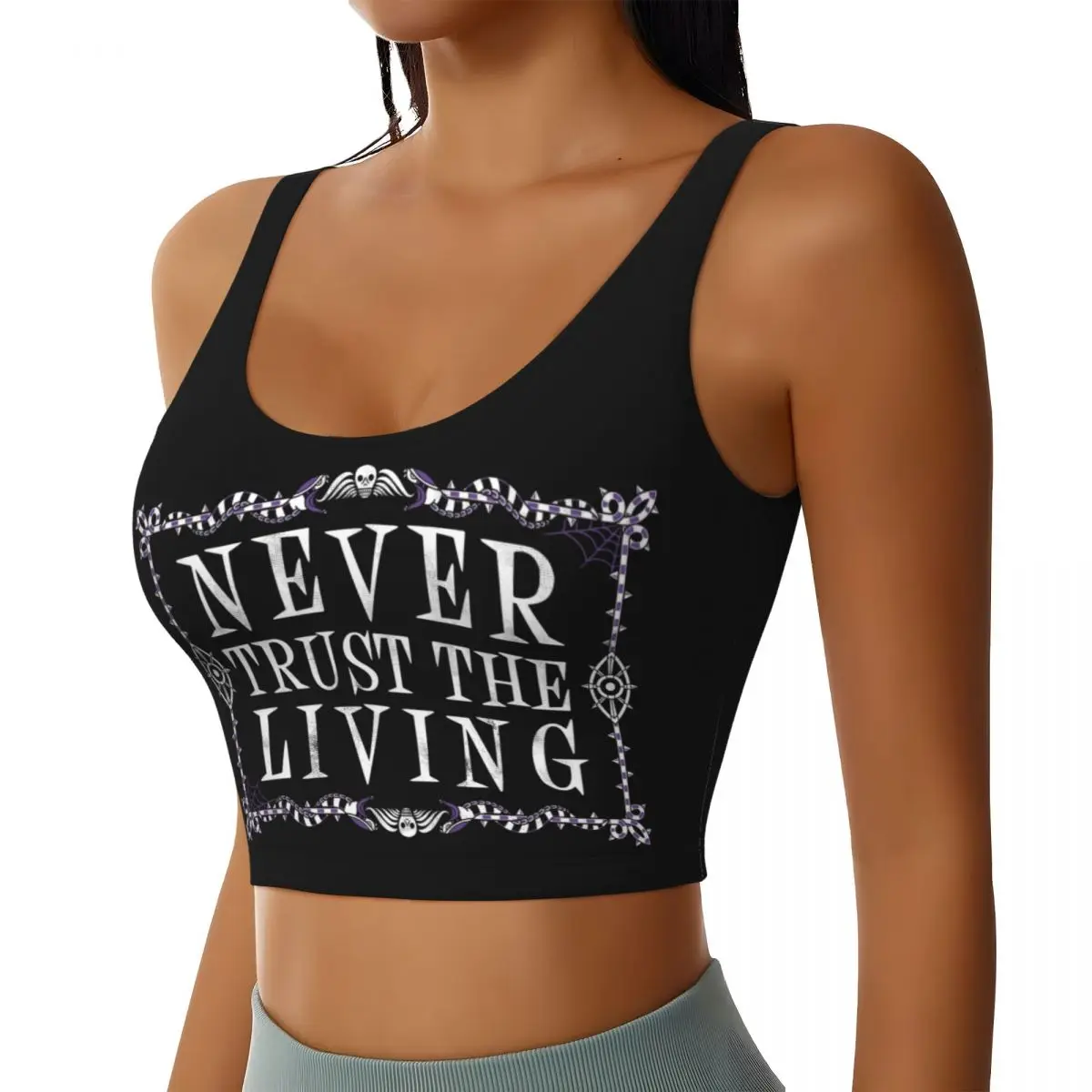 Custom Never Trust The Living Workout Crop Tank Tops for Women Goth Occult Halloween Witch Quote Running Sports Bras