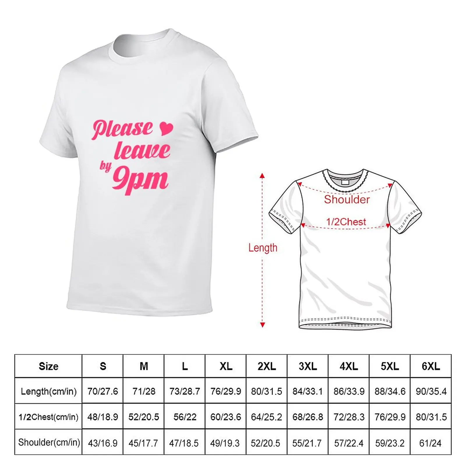 Please leave by 9 pm. T-Shirt Sun Protective Outdoor Tee Top