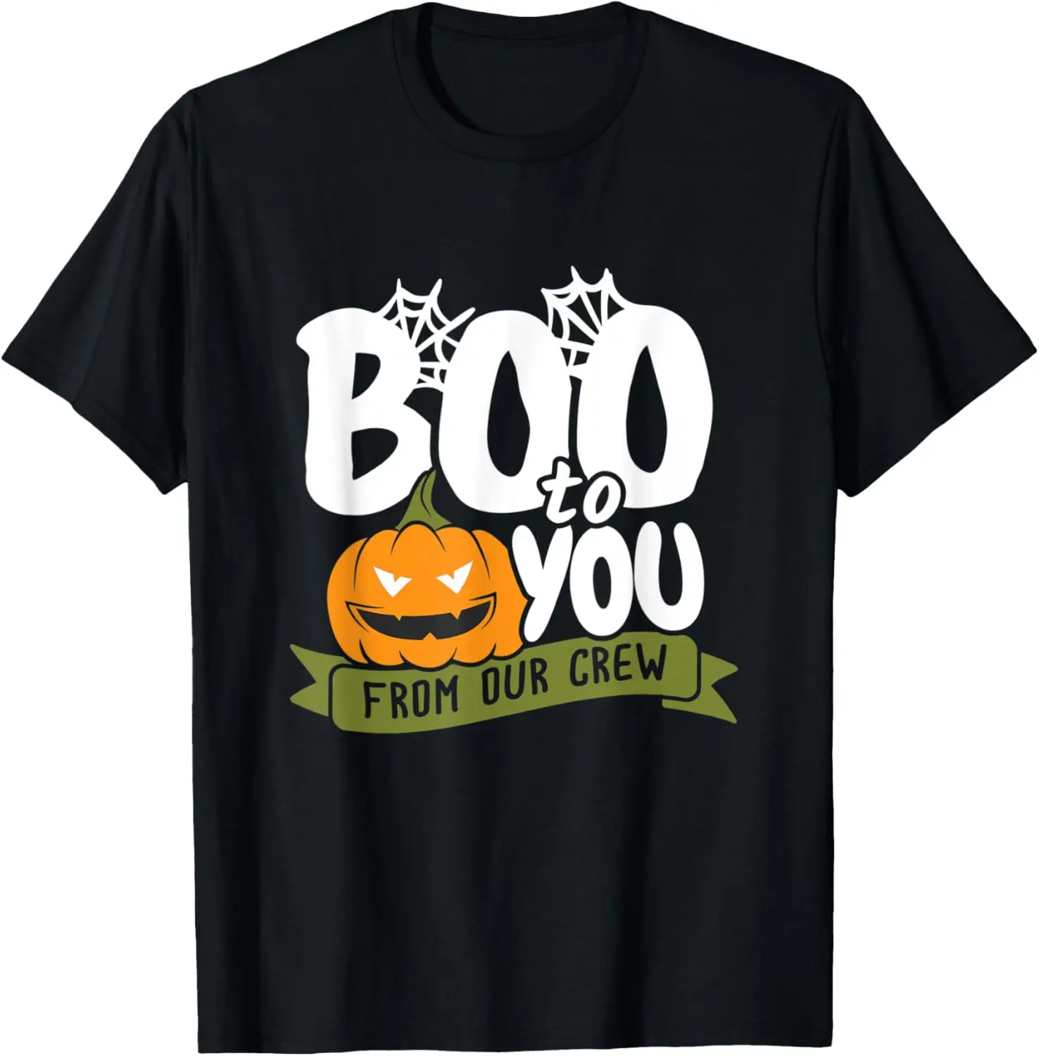 

Halloween Boo To You From Our Crew Costume Set T-Shirt
