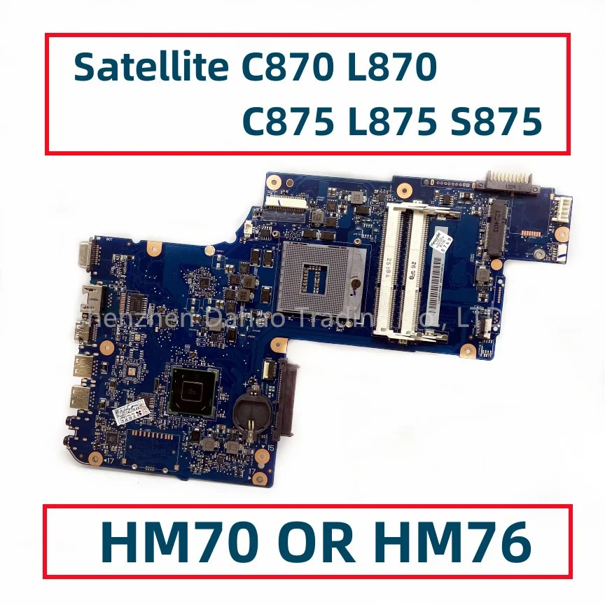 

For Toshiba Satellite C870 L870 C875 L875 S875 Laptop Motherboard With HM70 OR HM76 (Support I3/I5/I7 CPU) DDR3 Fully Tested