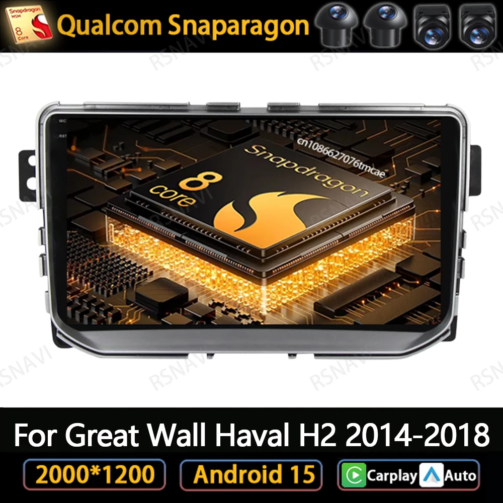 

Android 15 Car Radio For Great Wall Haval H2 2014-2018 AI Voice WIFI+ 4G LTE Viedo Player 8 Core Snapdragon 9/10 Inch Stereo IPS