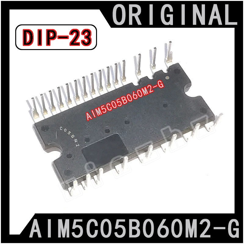 AIM5C05B060M2-G IM5C05B060M2-G New Original Intelligent Inverter Power Module IPM5 Driver DIP-23