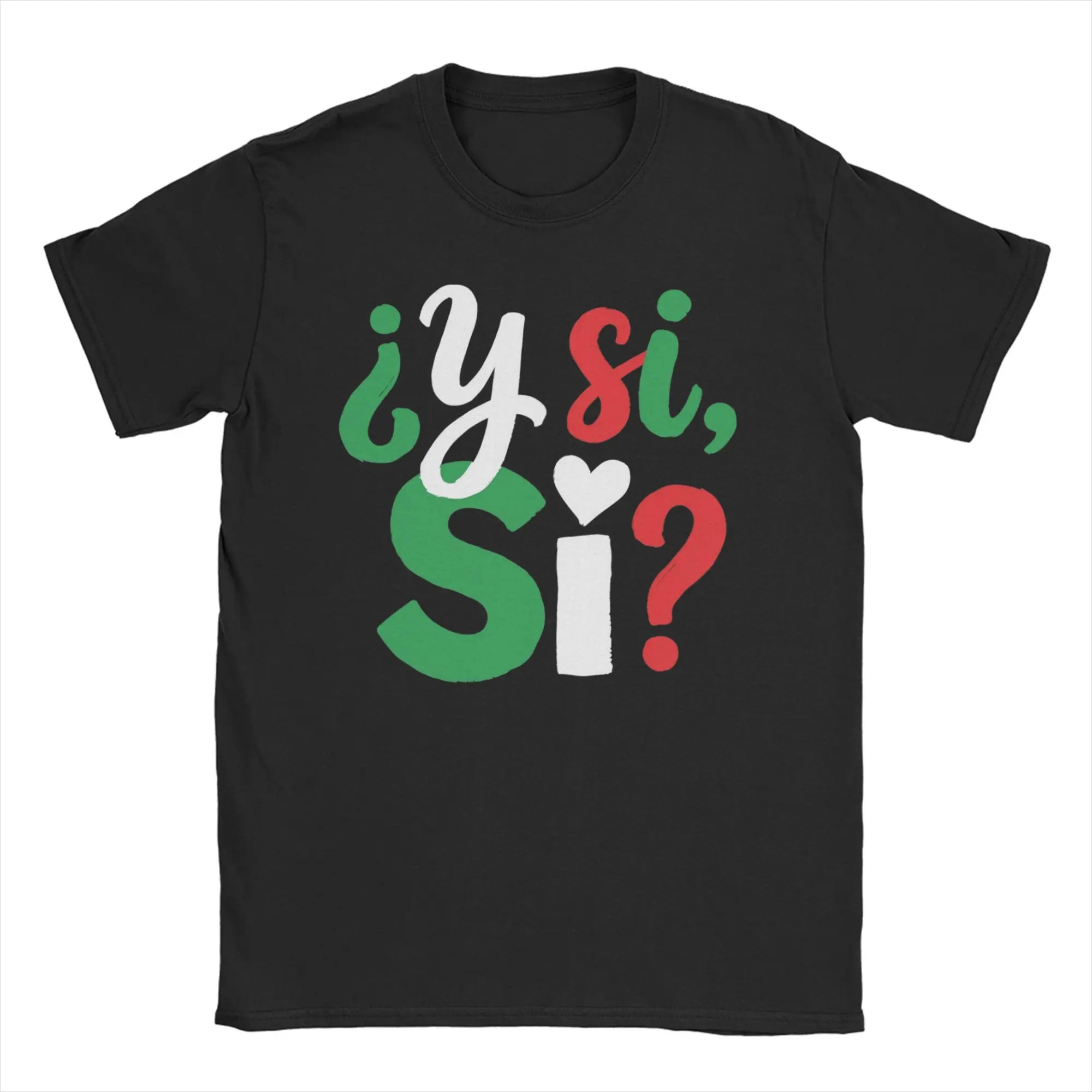 T-shirt pour homme en coton à col rond et manches courtes, avec citation optimiste '¿Y Si Sí' en espagnol, Mexique