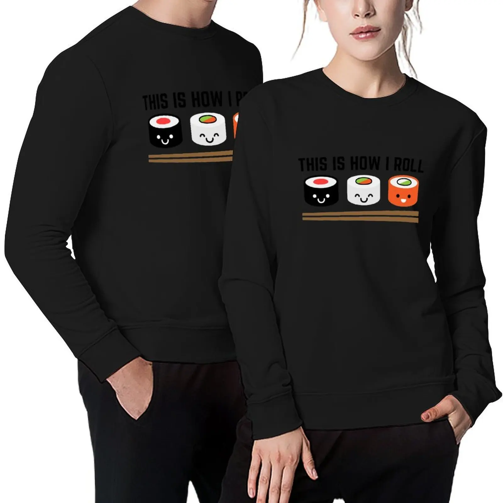 

This Is How I Roll Sushi Pullover mens clothes men's winter sweater anime clothes tracksuit men new in sweatshirts