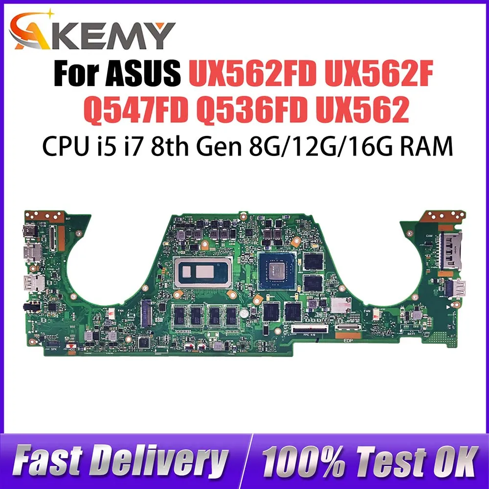 

Computer Mainboard For ASUS Zenbook UX562FD UX562F Q536FD Q547FD Laptop Motherboard i5 i7 8th Gen CPU 8G 12G 16G RAM GTX1050