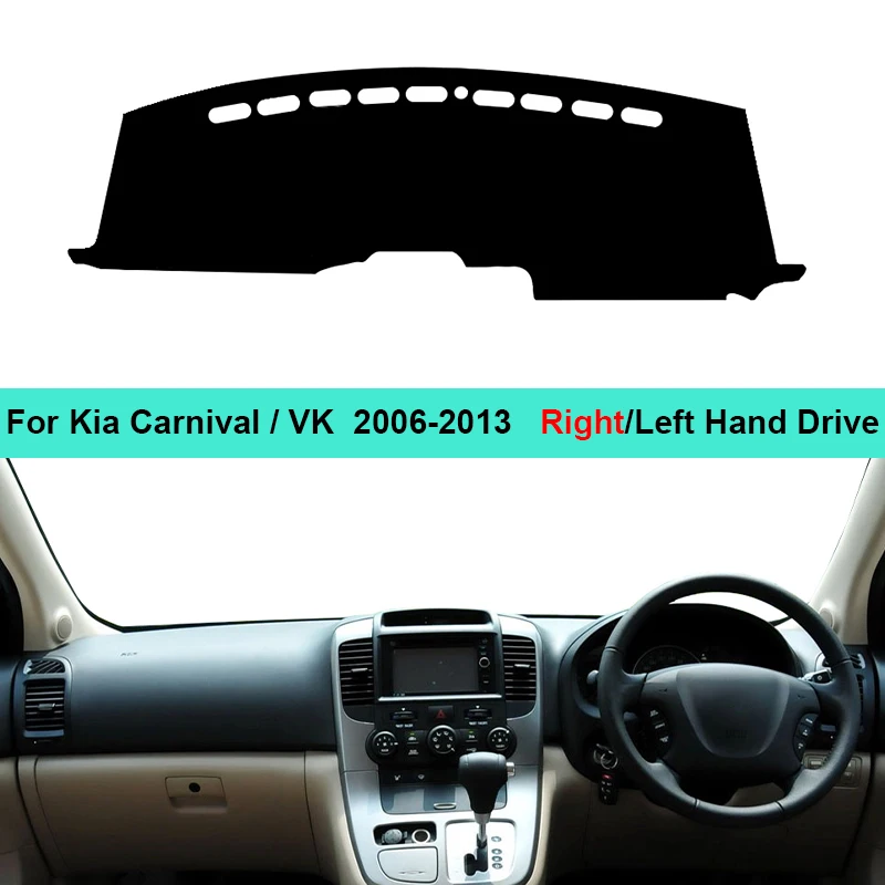 2 Layer Car Dashboard Cover Carpet Dashmat For Kia Carnival VK 2006 - 2009 2010 2011 2012 2013 LHD RHD Dash Mat Cushion Anti-sun