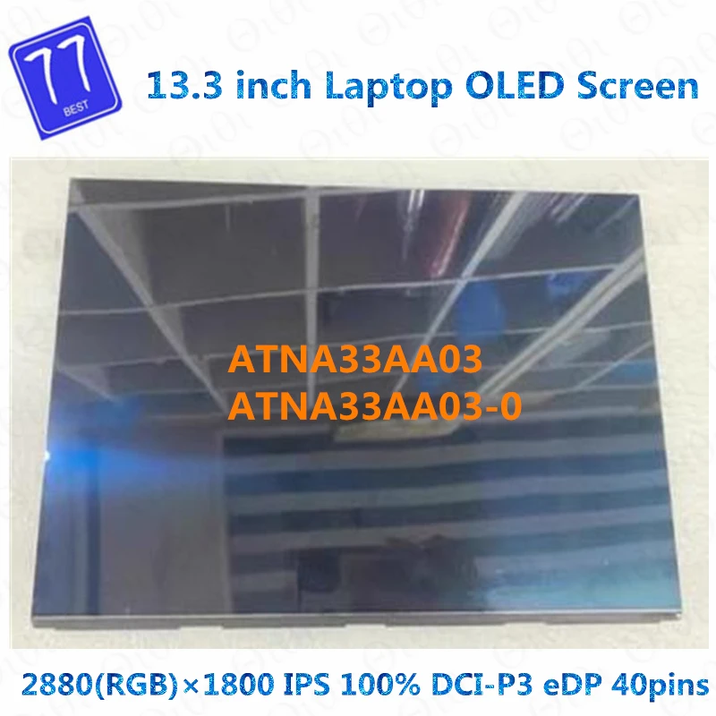 Original 13.3'' ATNA33AA03 ATNA33AA03-0 OLED Laptop LCD SCREEN IPS QHD 2880*1800 100% DCI-P3 40Pins Glossy Display