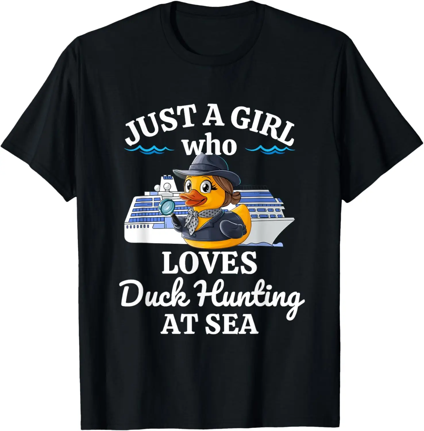 Just A Girl Who Loves Duck Hunting At Sea Cruise T-Shirt