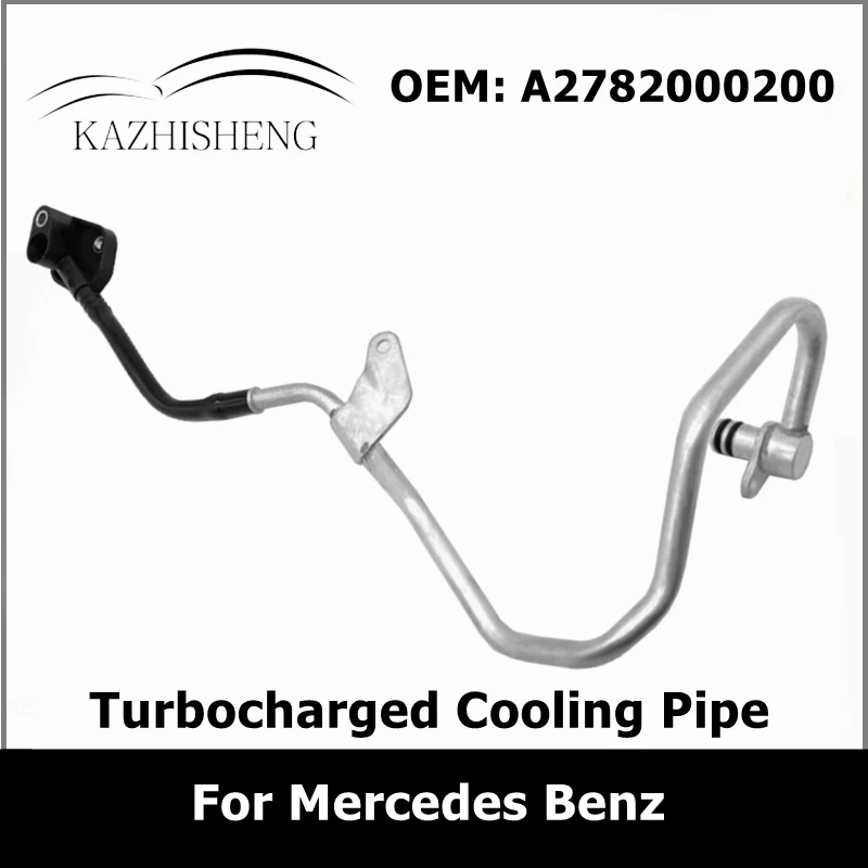 A2782000200 A2782001751 Engine Turbocharged Cooling Pipe for Mercedes Benz CLS AMG C218 2782000200 2782001751 Coolant Hose Tube