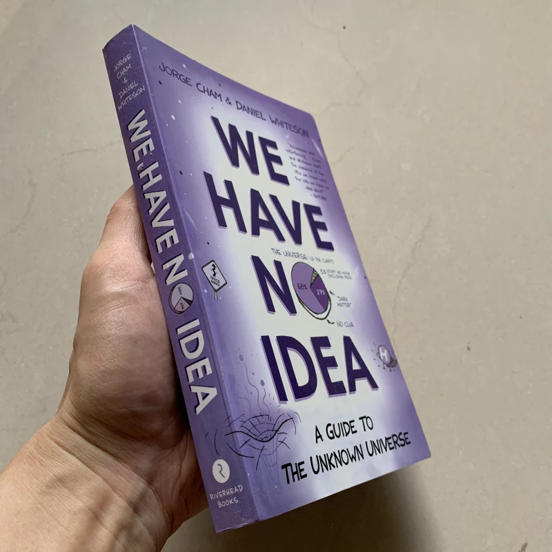 Jorge Cham We have no idea:A Guide to the Unknown Universe Popular science Humorous illustration Adult Fiction Book