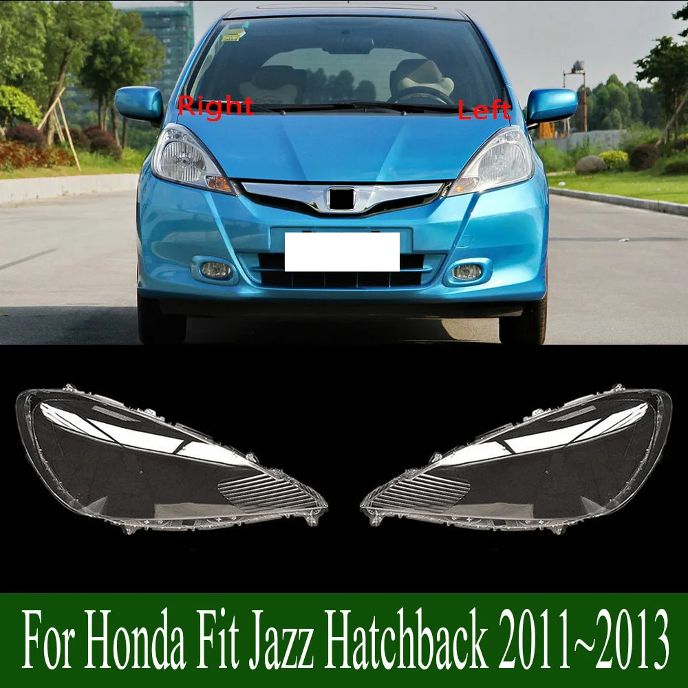 

For Honda Fit Jazz Hatchback 2011~2013 Transparent Headlight Cover Lens Headlamp Shell Replace Original Lampshade Plexiglass