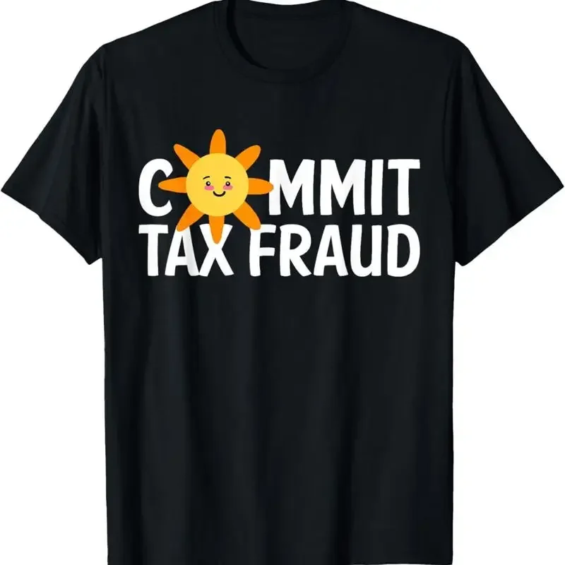 Commit Tax Fraud Evader Irs T Shirt