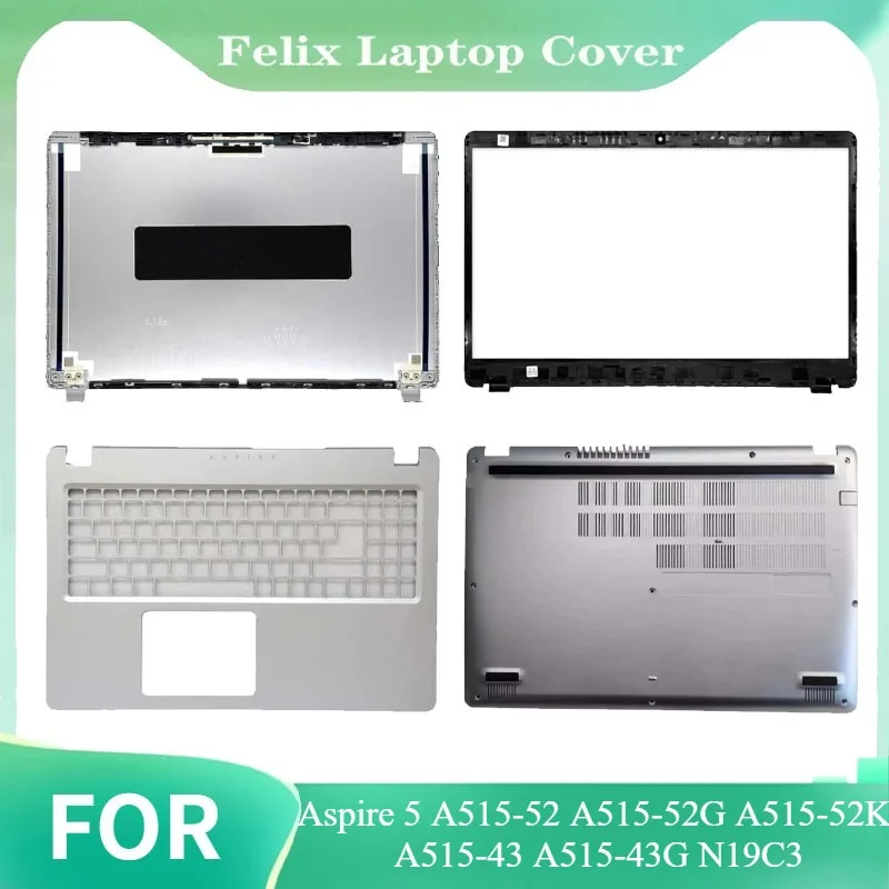 

Новинка для Aspire 5 A515-52 A515-52G A515-52K A515-43 A515-43G N19C3, задняя крышка с ЖК-дисплеем, верхний корпус для ноутбука, передняя панель, нижний корпус