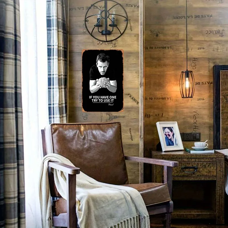 Dr House Quotes Sign Inspirational Metal Poster Gaming Room Decoration Vintege Metal Sign Plaque for Wall Decoration Art Mural