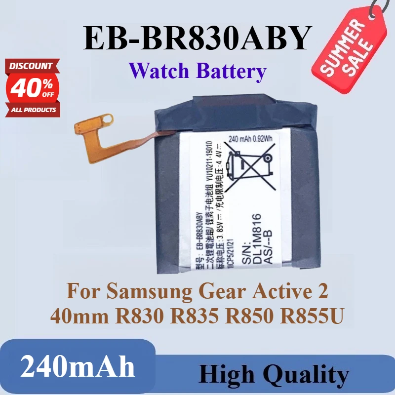 

100% New High Quality EB-BR830ABY 3.85V 240mAh Replacement Watch Battery For Samsung Gear Active 2 40mm R830 R835 R850 R855U