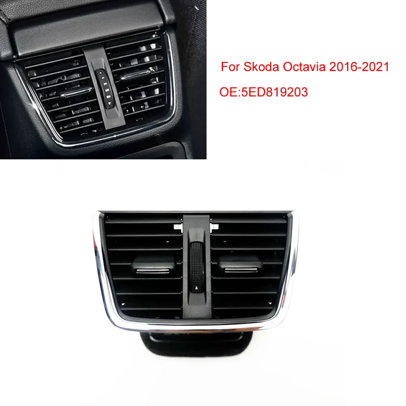 

Factory Price Car Rear Air Conditioner Vent Outlet Grille Assembly for for Skoda Octavia 3 A7 5E MK3 2016-2021 5ED819203