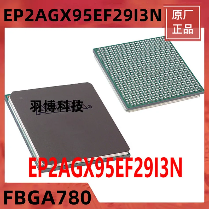 

1PCS EP2AGX95EF29I3N FBGA780 Original Integrated circuit