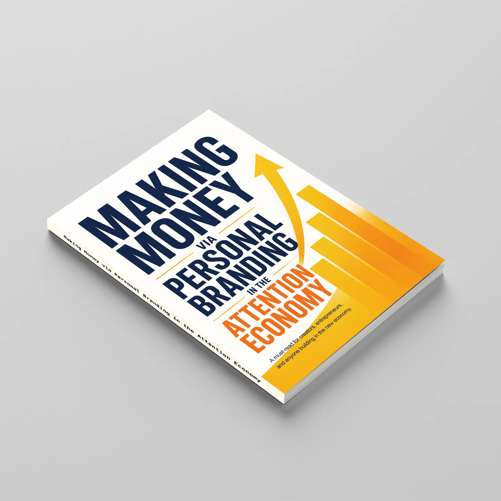Making Money via Personal Branding in the Attention Economy Book, Practical Business and Marketing Guide for Creators