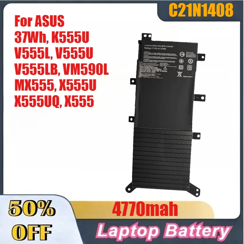 

4770mah High-Quality C21N1408 Laptop Batteries for ASUS 37Wh, K555U, V555L, V555U, V555LB, VM590L, MX555, X555U, X555UQ, X555